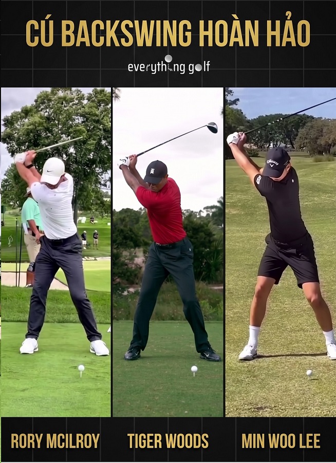 Kỹ thuật Backswing chuẩn học hỏi từ các Golfer hàng đầu thế giới